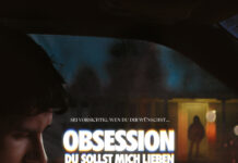OBSESSION – DU SOLLST MICH LIEBEN ab 25. Juni im Kino – Neuer Starttermin OBSESSION A4 RGB