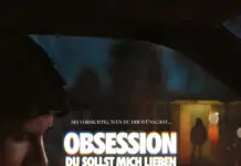 OBSESSION – DU SOLLST MICH LIEBEN ab 25. Juni im Kino – Neuer Starttermin OBSESSION A4 RGB