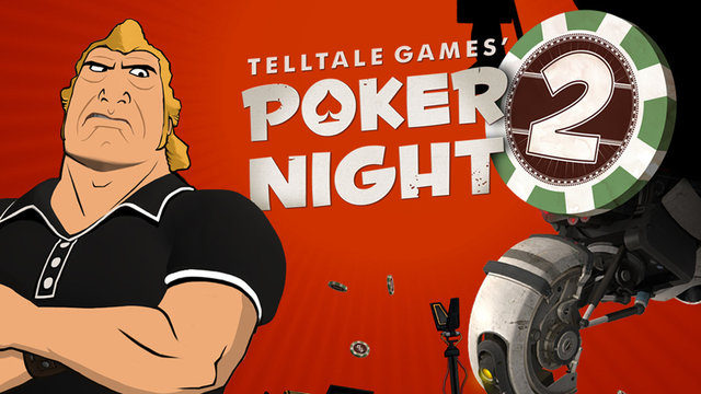 TELLTALE, INC. POKER NIGHT 2